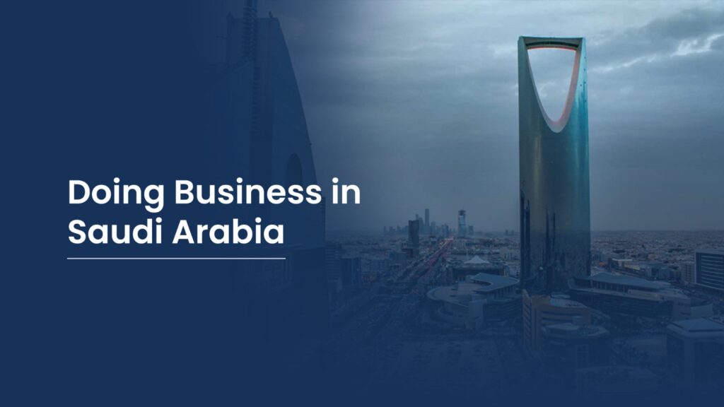 Doing Business in Saudi Arabia