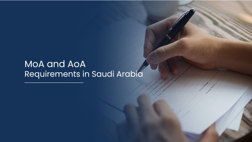 MoA & AoA requirements in saudi arabia