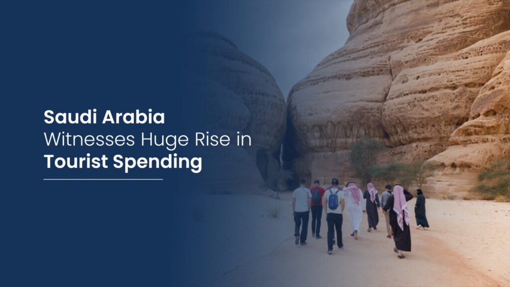saudi arabia witnesses huge rise in tourist spending