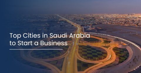 Top Cities in Saudi Arabia to Start a Business